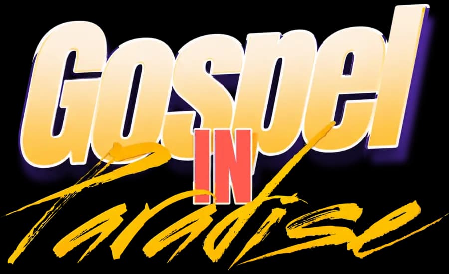 Gospel in Paradise